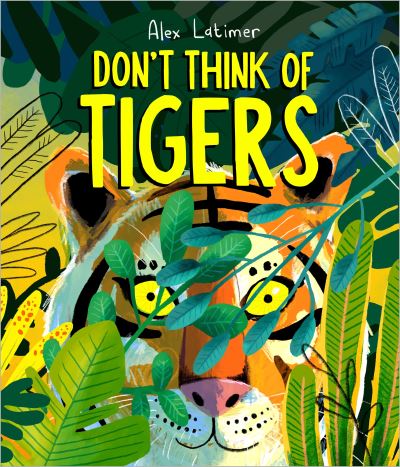 Don't think of tigers